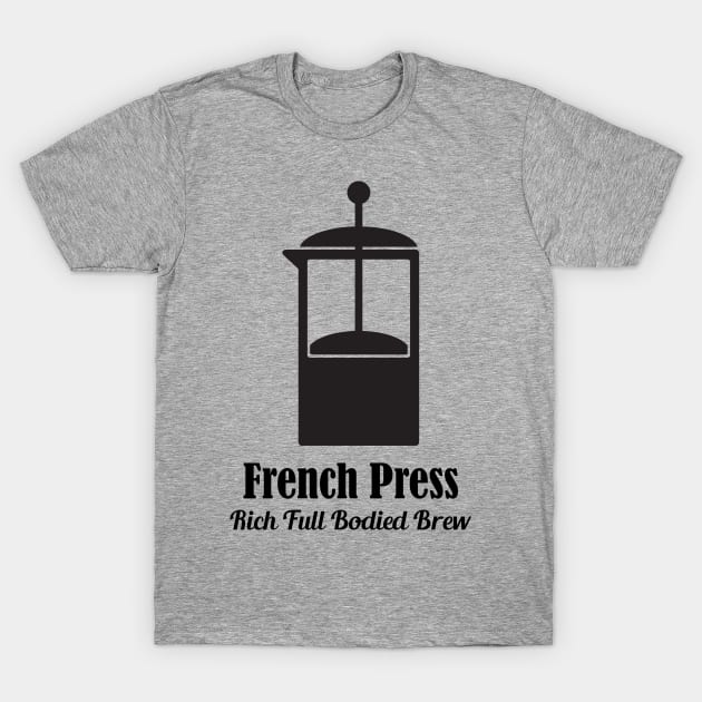 French Press Cold Brew Coffee Plunger love quotes T-Shirt by rayrayray90